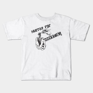 Hurray For RRRRamen Kids T-Shirt